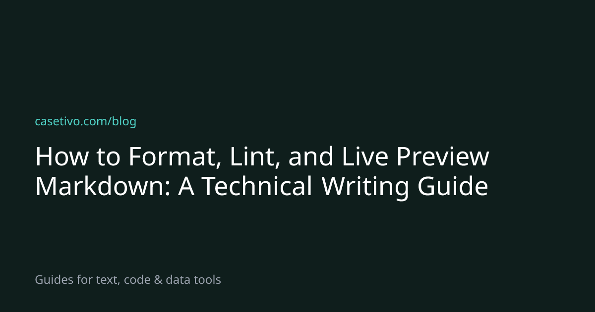 How to Format, Lint, and Live Preview Markdown: A Technical Writing ...